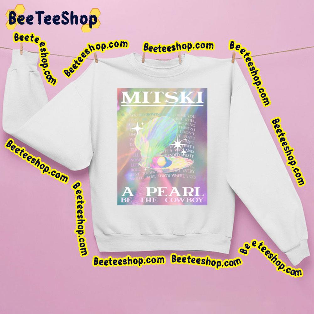 Mitski A Pearl Be Cowboy Trending Unisex Sweatshirt Mitski A Pearl Be Cowboy Trending Unisex Sweatshirt