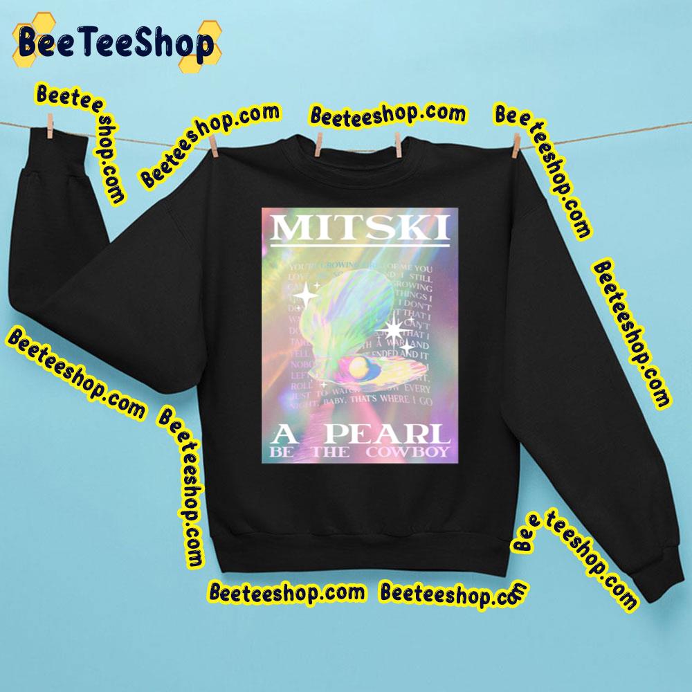 Mitski A Pearl Be Cowboy Trending Unisex Sweatshirt Mitski A Pearl Be Cowboy Trending Unisex Sweatshirt