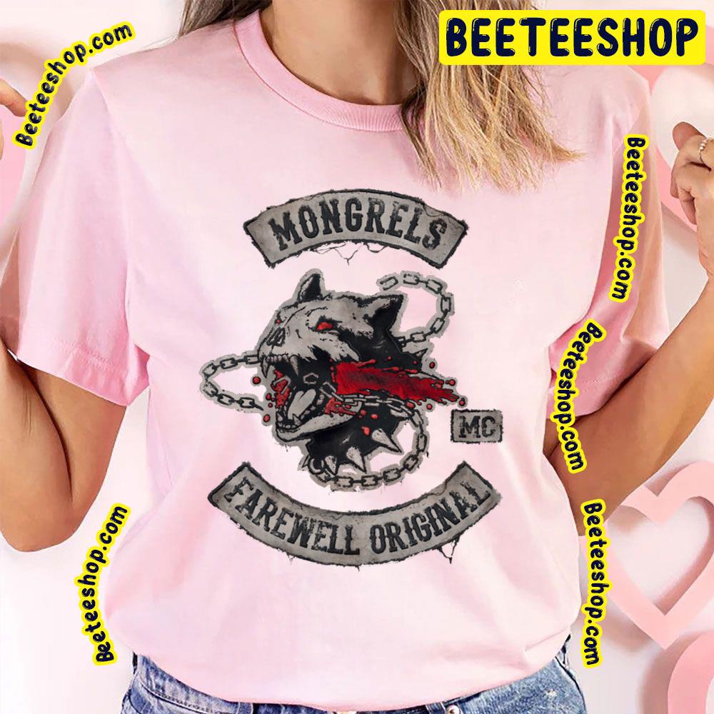 Mongrels Farewell Original Trending Unisex T-Shirt Mongrels Farewell Original Trending Unisex T-Shirt