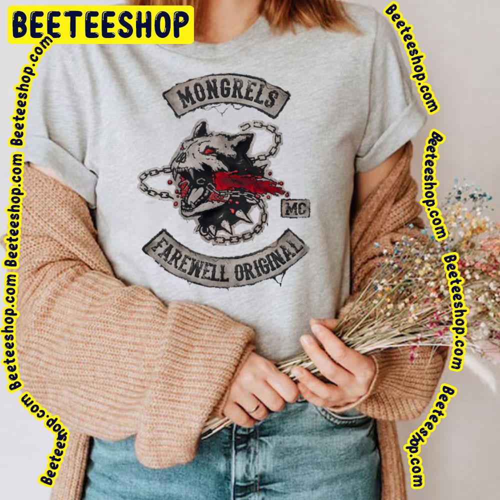 Mongrels Farewell Original Trending Unisex T-Shirt Mongrels Farewell Original Trending Unisex T-Shirt