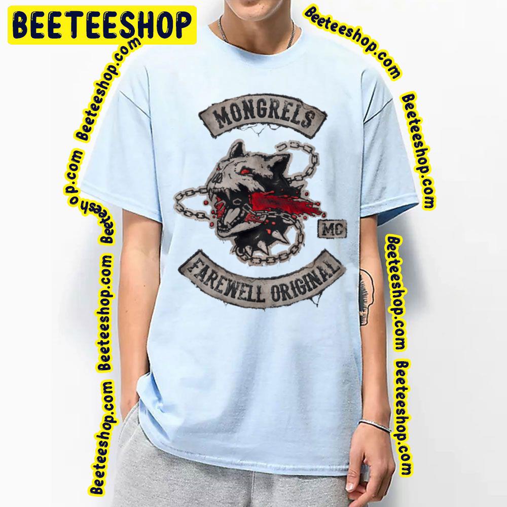 Mongrels Farewell Original Trending Unisex T-Shirt Mongrels Farewell Original Trending Unisex T-Shirt