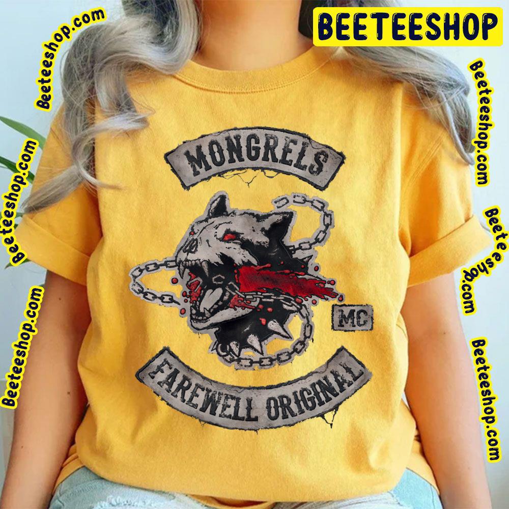 Mongrels Farewell Original Trending Unisex T-Shirt Mongrels Farewell Original Trending Unisex T-Shirt