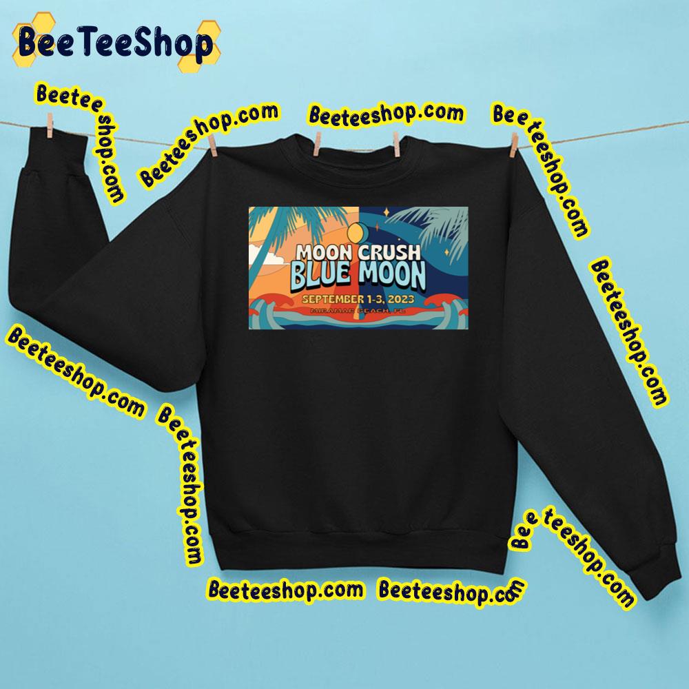 Moon Crush Blue Moon 2023 Trending Unisex Sweatshirt Moon Crush Blue Moon 2023 Trending Unisex Sweatshirt