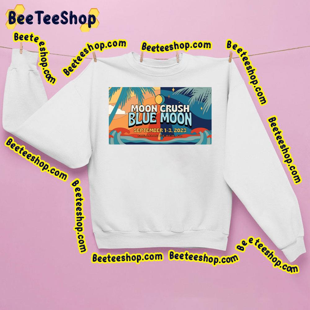 Moon Crush Blue Moon 2023 Trending Unisex Sweatshirt Moon Crush Blue Moon 2023 Trending Unisex Sweatshirt