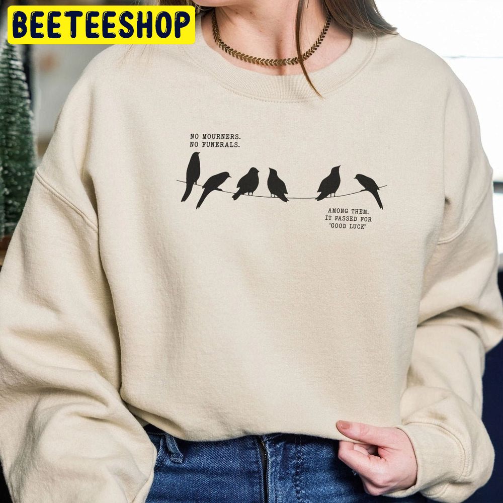 No Mourners No Funerals Crewneck Shadow And Bone 2 Trending Unisex Sweatshirt No Mourners No Funerals Crewneck Shadow And Bone 2 Trending Unisex Sweatshirt