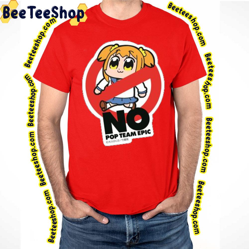 No Popuko Pop Team Epic Trending Unisex T-Shirt No Popuko Pop Team Epic Trending Unisex T-Shirt