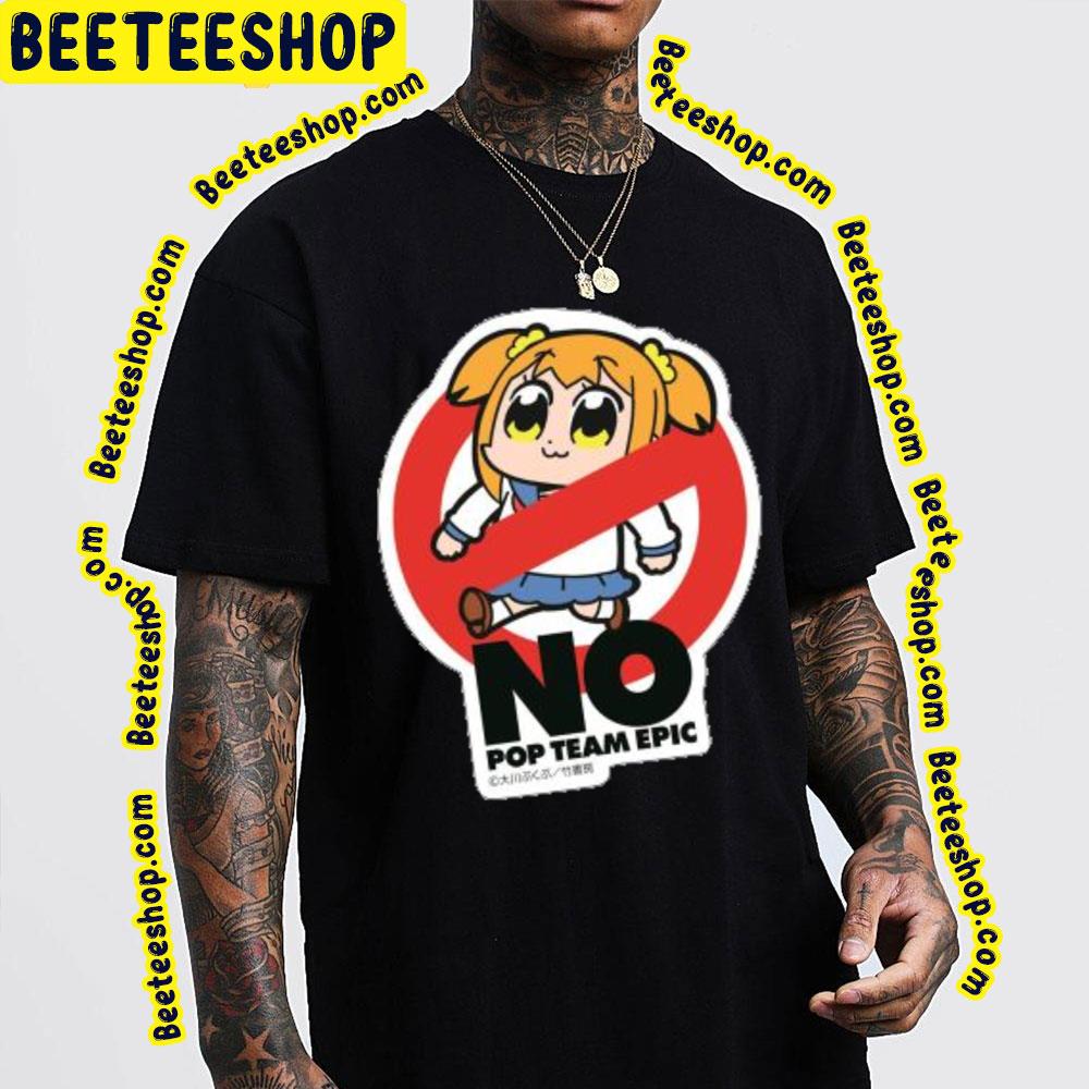 No Popuko Pop Team Epic Trending Unisex T-Shirt No Popuko Pop Team Epic Trending Unisex T-Shirt