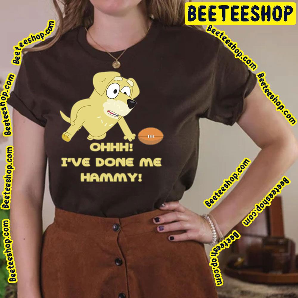 Ohhh I've Done Me Hammy Trending Unisex T-Shirt Ohhh I've Done Me Hammy Trending Unisex T-Shirt