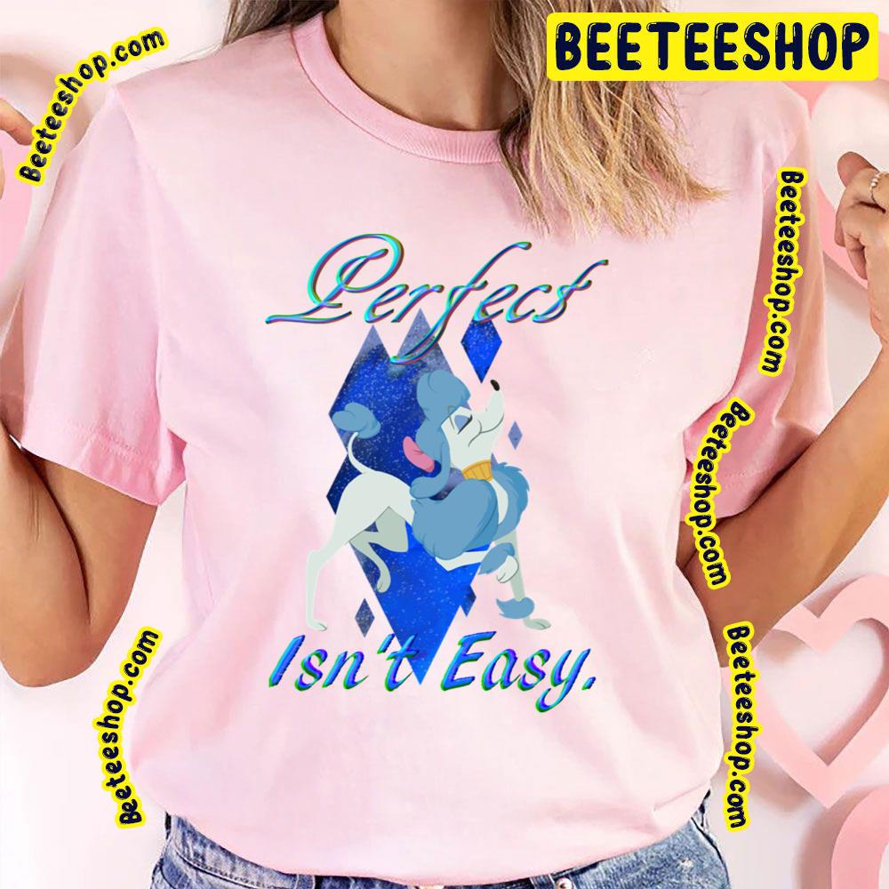 Perfect Isn't Easy Oliver & Company Trending Unisex T-Shirt Perfect Isn't Easy Oliver & Company Trending Unisex T-Shirt