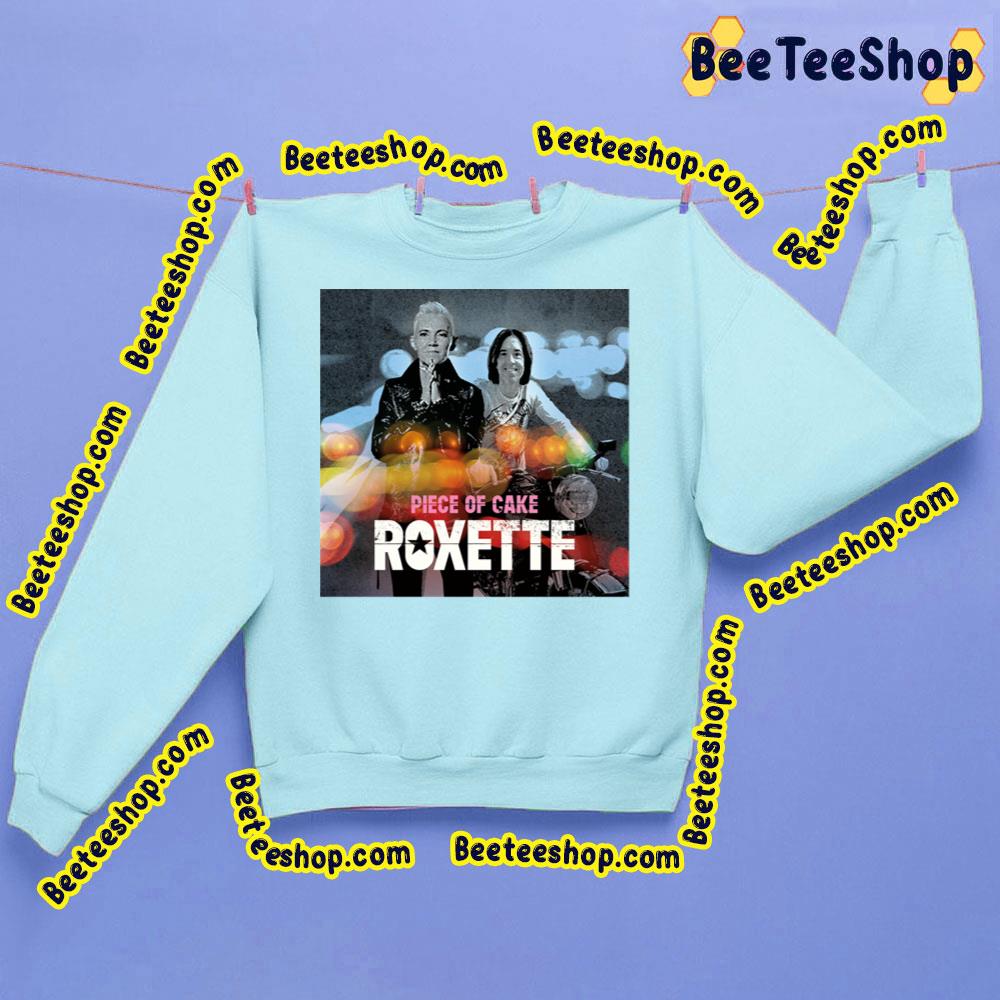 Piece Of Cake Roxette Trending Unisex Sweatshirt Piece Of Cake Roxette Trending Unisex Sweatshirt
