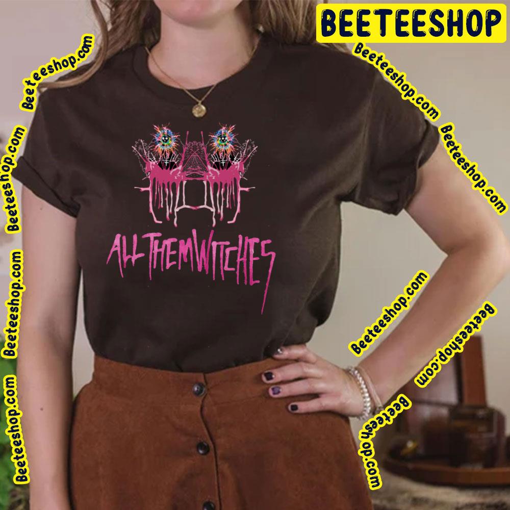 Pink Art All Them Witches Trending Unisex T-Shirt Pink Art All Them Witches Trending Unisex T-Shirt