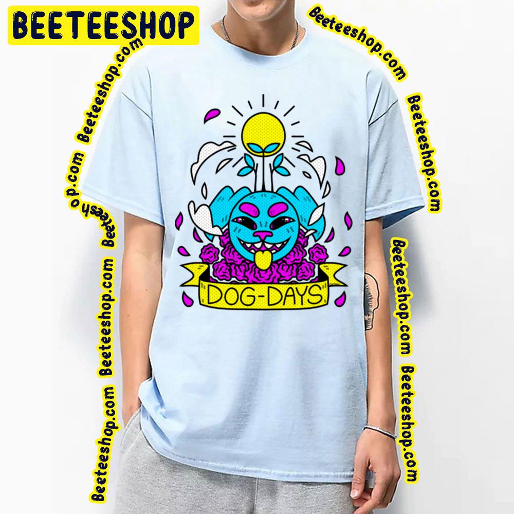 Pop Art Dog Days Trending Unisex T-Shirt Pop Art Dog Days Trending Unisex T-Shirt