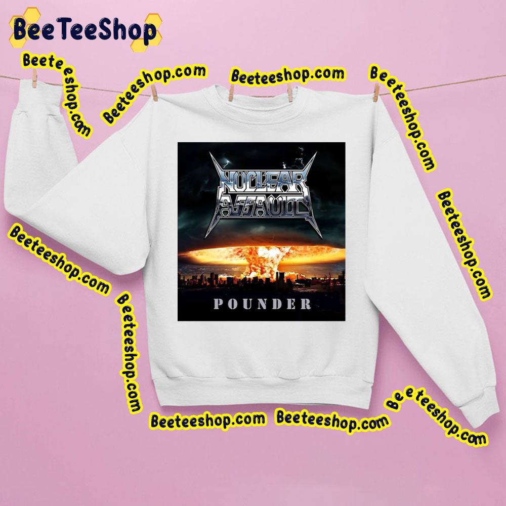 Pounder Nuclear Assault Trending Unisex Sweatshirt Pounder Nuclear Assault Trending Unisex Sweatshirt