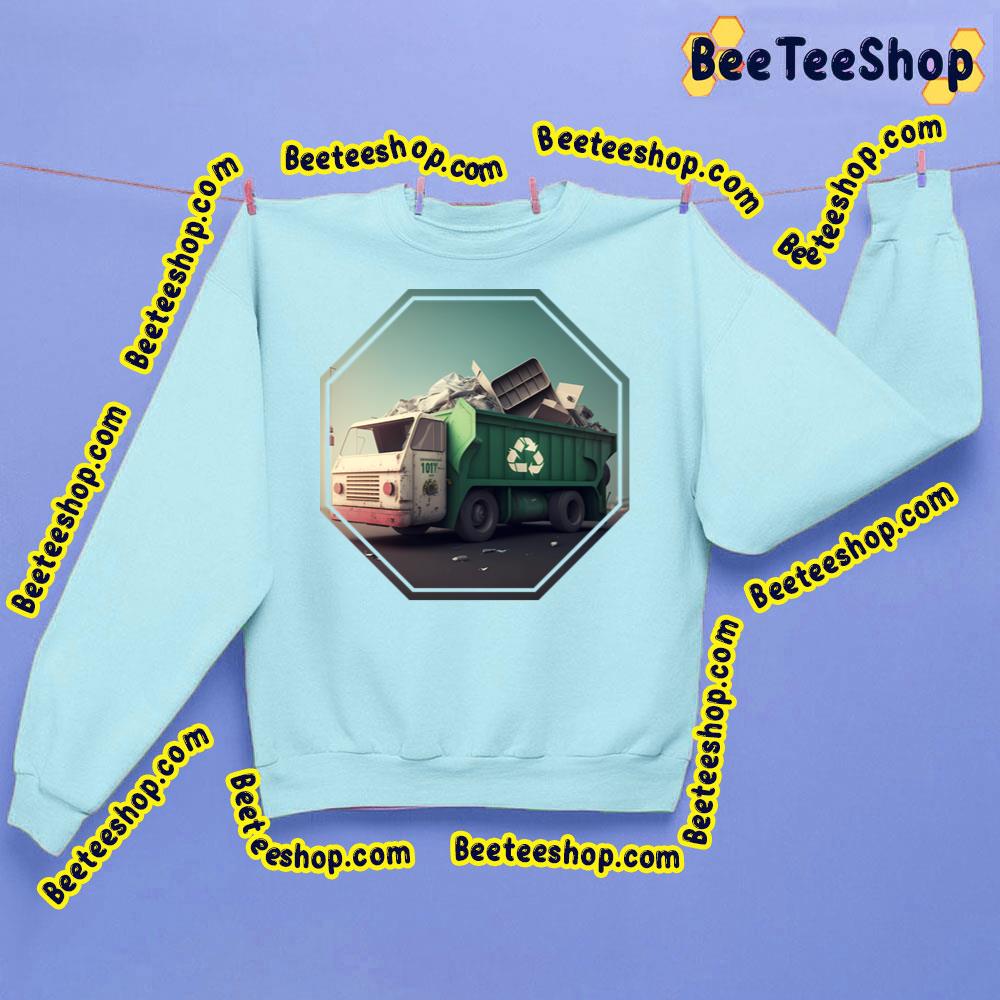 Recycling Truck Earth Day Trending Unisex Sweatshirt Recycling Truck Earth Day Trending Unisex Sweatshirt