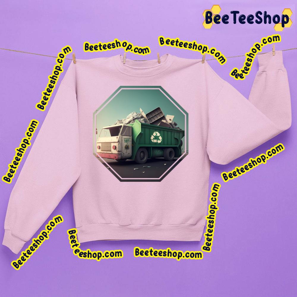 Recycling Truck Earth Day Trending Unisex Sweatshirt Recycling Truck Earth Day Trending Unisex Sweatshirt