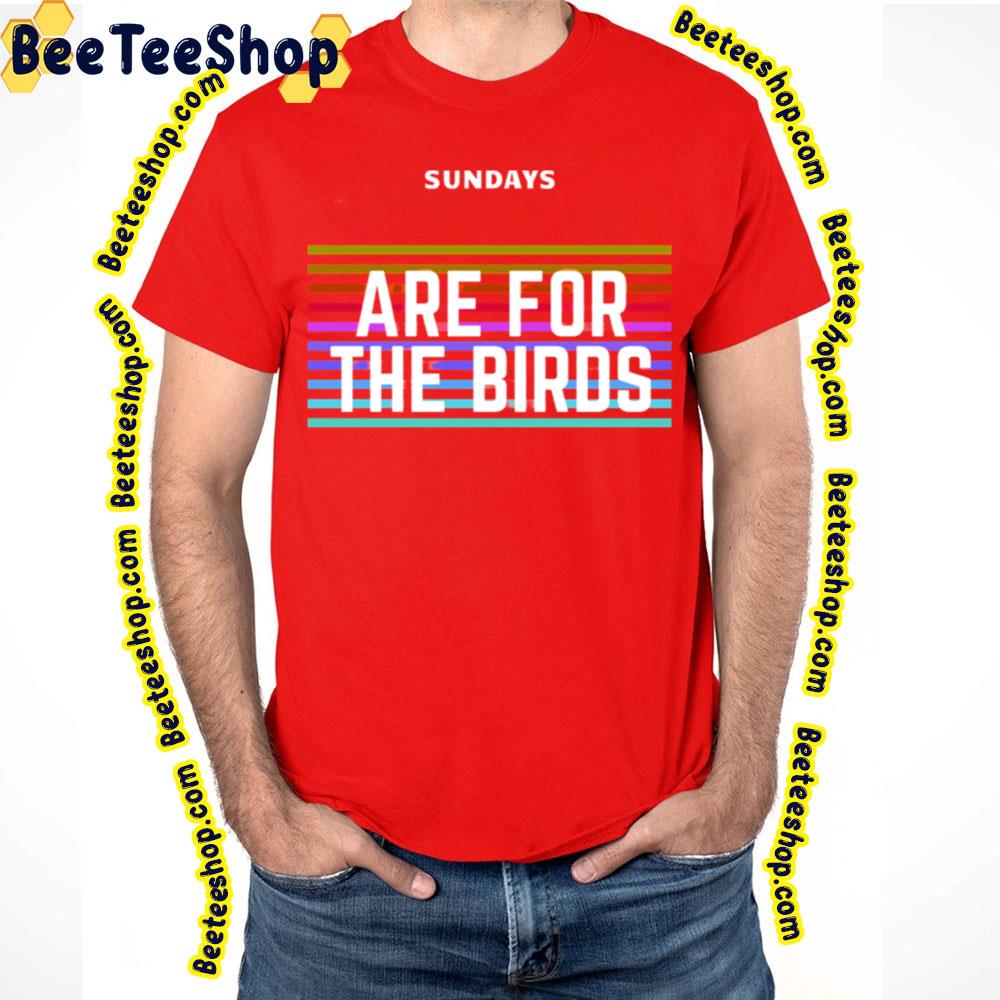 Retro Sundays Are For The Birds Trending Unisex T-Shirt Retro Sundays Are For The Birds Trending Unisex T-Shirt