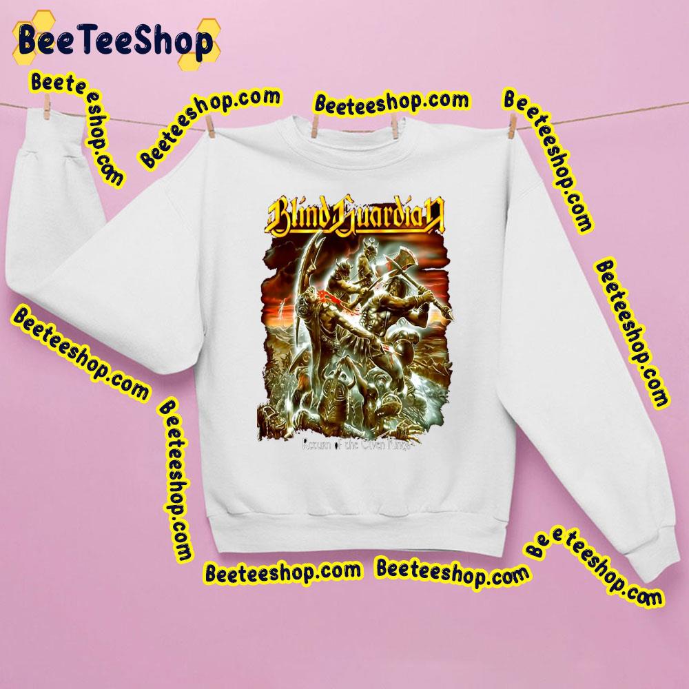 Return Of The Clven Kings Blind Guardian Trending Unisex Sweatshirt Return Of The Clven Kings Blind Guardian Trending Unisex Sweatshirt