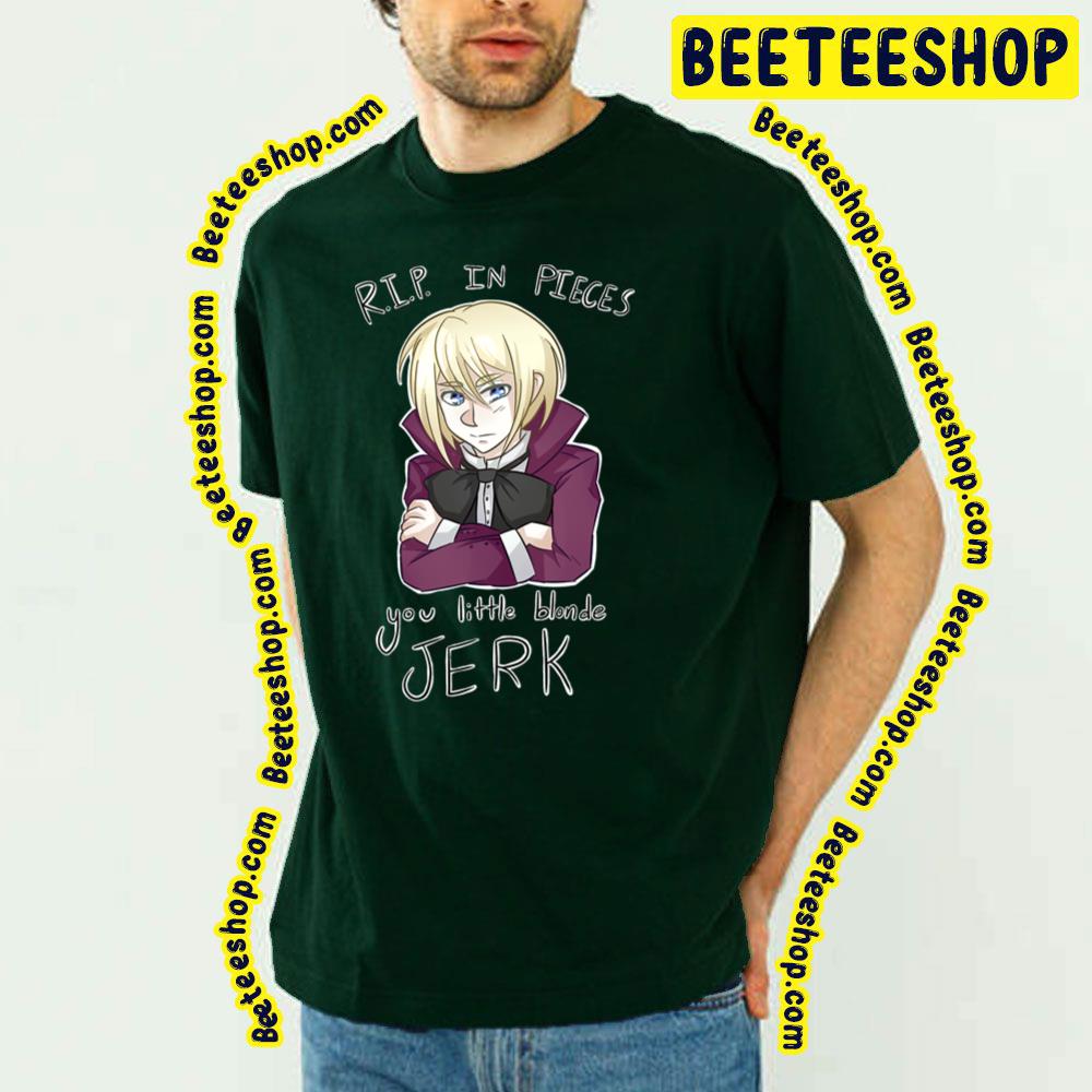 Rip In Pieces You Little Blonde Jerk Kuroshitsuji Trending Unisex T-Shirt Rip In Pieces You Little Blonde Jerk Kuroshitsuji Trending Unisex T-Shirt