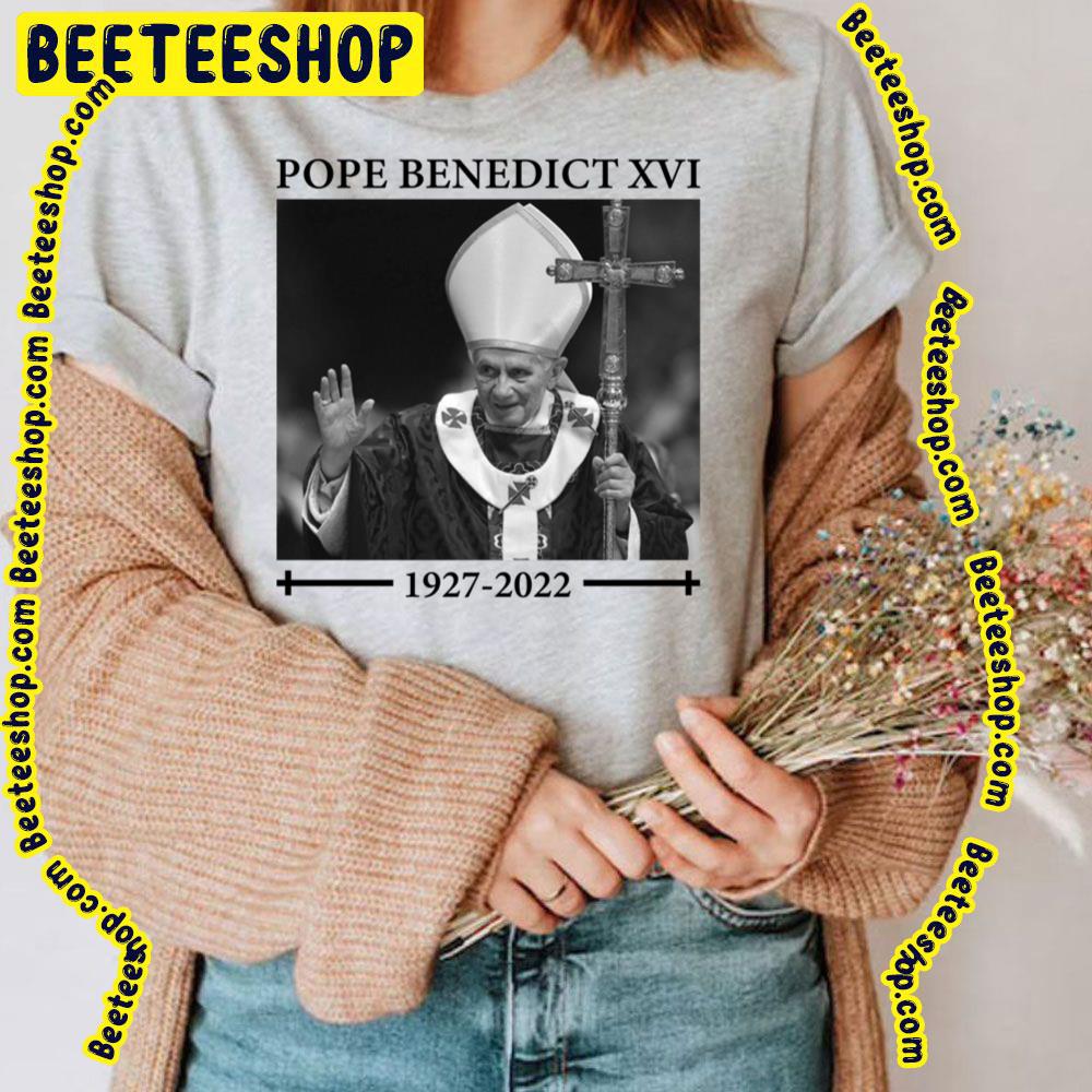 Rip Pope Benedict Xvi 1927 2022 Trending Unisex T-Shirt Rip Pope Benedict Xvi 1927 2022 Trending Unisex T-Shirt