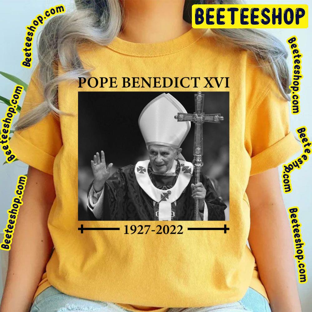 Rip Pope Benedict Xvi 1927 2022 Trending Unisex T-Shirt Rip Pope Benedict Xvi 1927 2022 Trending Unisex T-Shirt