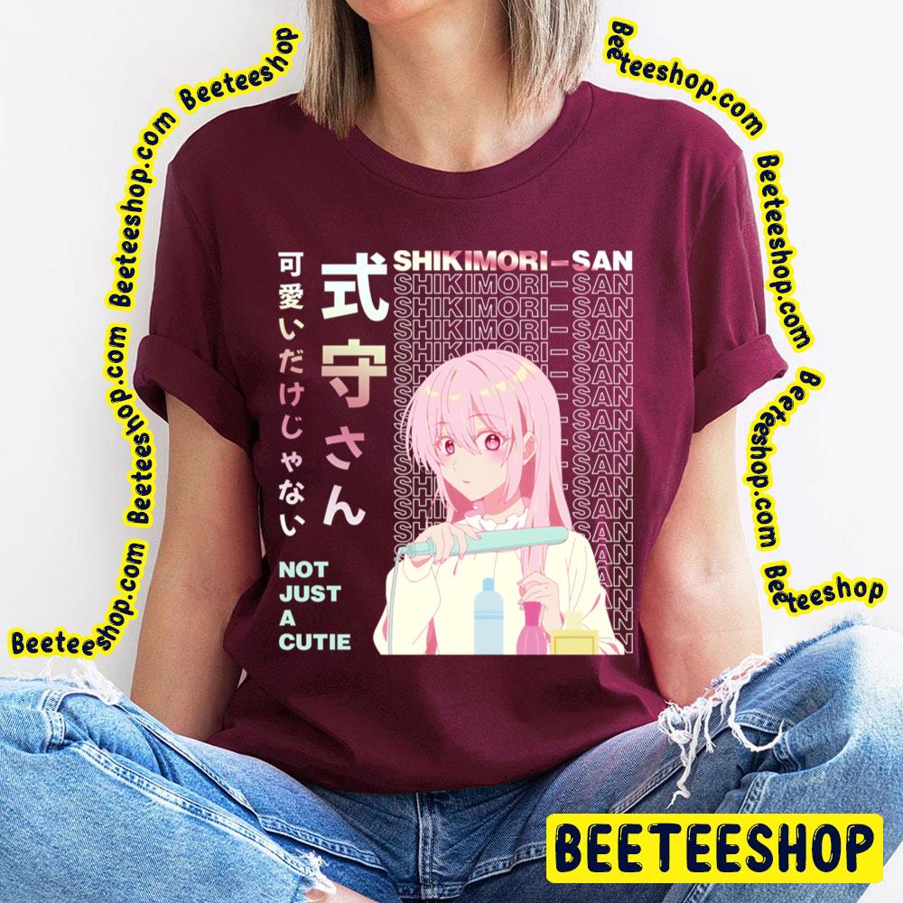 Shikimorisan Shikimori Micchon Shikimori Is Just Not Cute Trending Unisex T-Shirt Shikimorisan Shikimori Micchon Shikimori Is Just Not Cute Trending Unisex T-Shirt