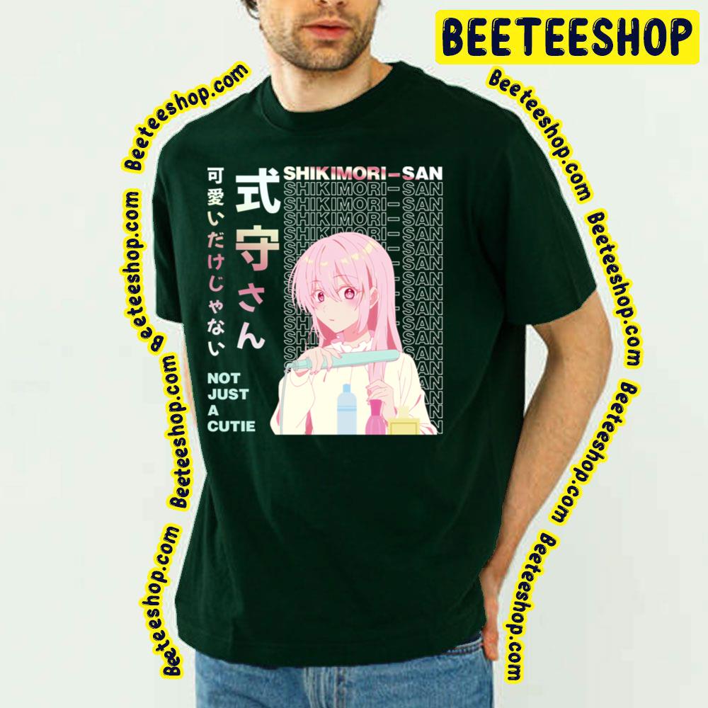 Shikimorisan Shikimori Micchon Shikimori Is Just Not Cute Trending Unisex T-Shirt Shikimorisan Shikimori Micchon Shikimori Is Just Not Cute Trending Unisex T-Shirt