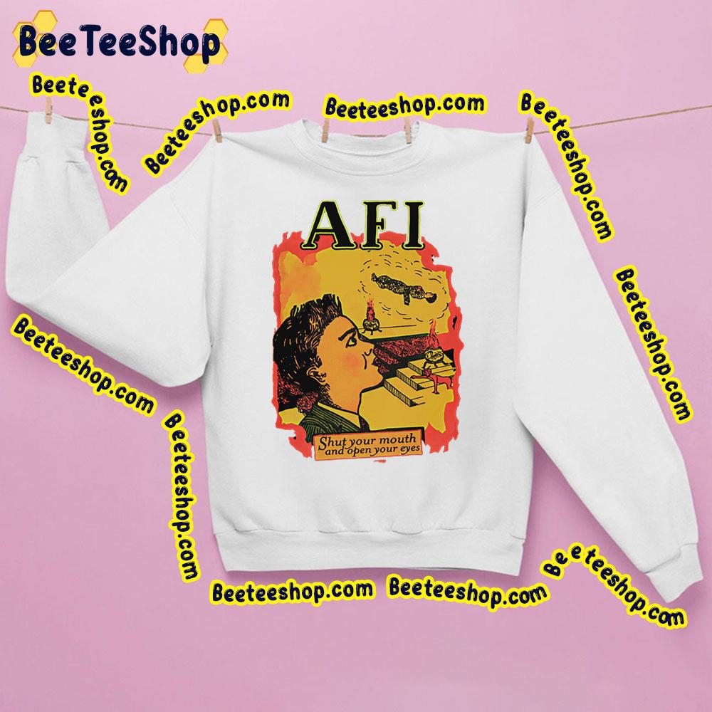 Shut Your Mouth And Open Your Eyes Afi Trending Unisex Sweatshirt Shut Your Mouth And Open Your Eyes Afi Trending Unisex Sweatshirt