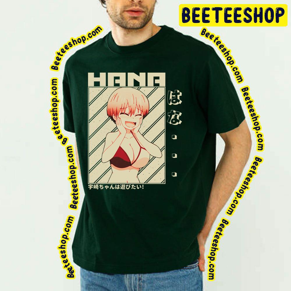 Shy Face Uzaki Hana Uzakichan Wa Asobitai Uzakichan Wants To Hang Out Trending Unisex T-Shirt Shy Face Uzaki Hana Uzakichan Wa Asobitai Uzakichan Wants To Hang Out Trending Unisex T-Shirt