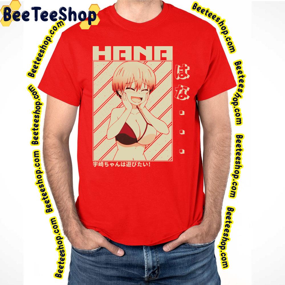 Shy Face Uzaki Hana Uzakichan Wa Asobitai Uzakichan Wants To Hang Out Trending Unisex T-Shirt Shy Face Uzaki Hana Uzakichan Wa Asobitai Uzakichan Wants To Hang Out Trending Unisex T-Shirt