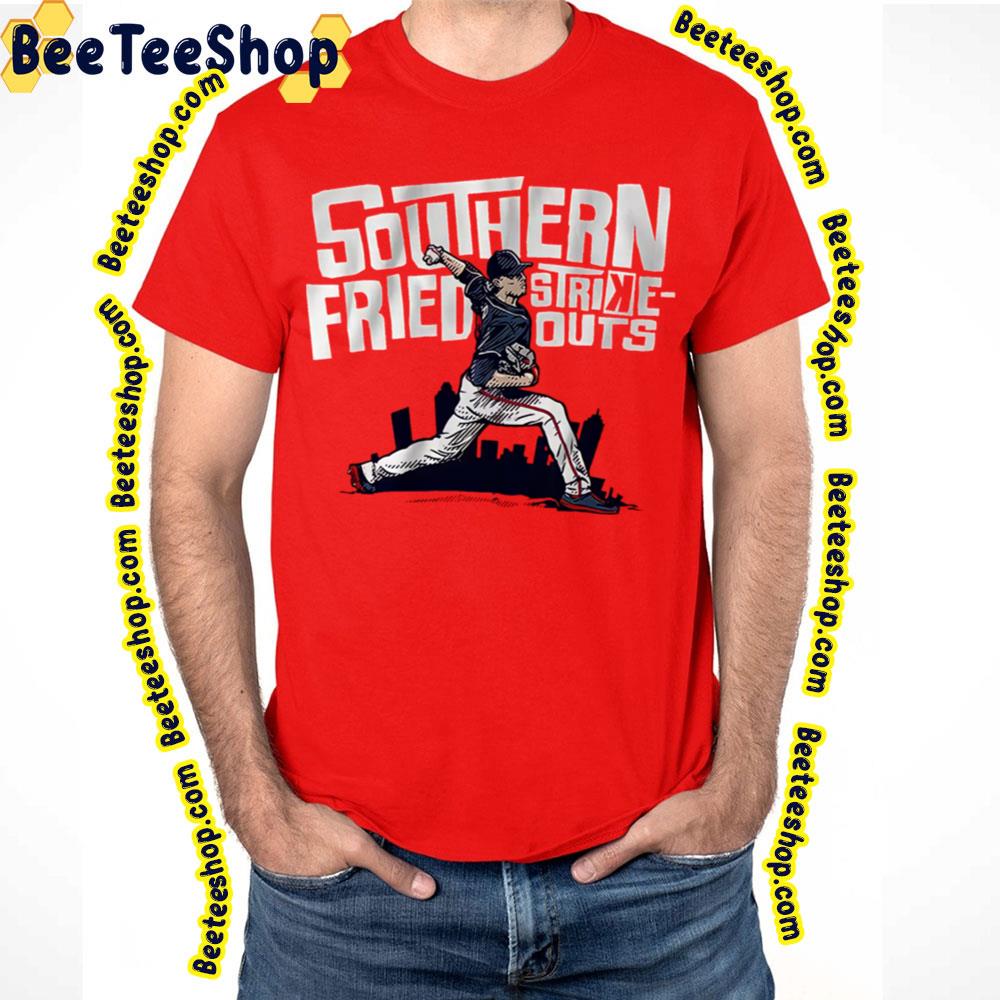 Southern Fried Strikeouts Max Fried Baseball Trending Unisex T-Shirt Southern Fried Strikeouts Max Fried Baseball Trending Unisex T-Shirt