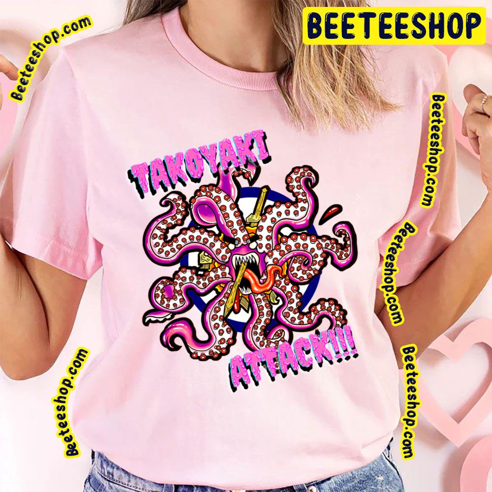 Takoyaki Attack Trending Unisex T-Shirt Takoyaki Attack Trending Unisex T-Shirt