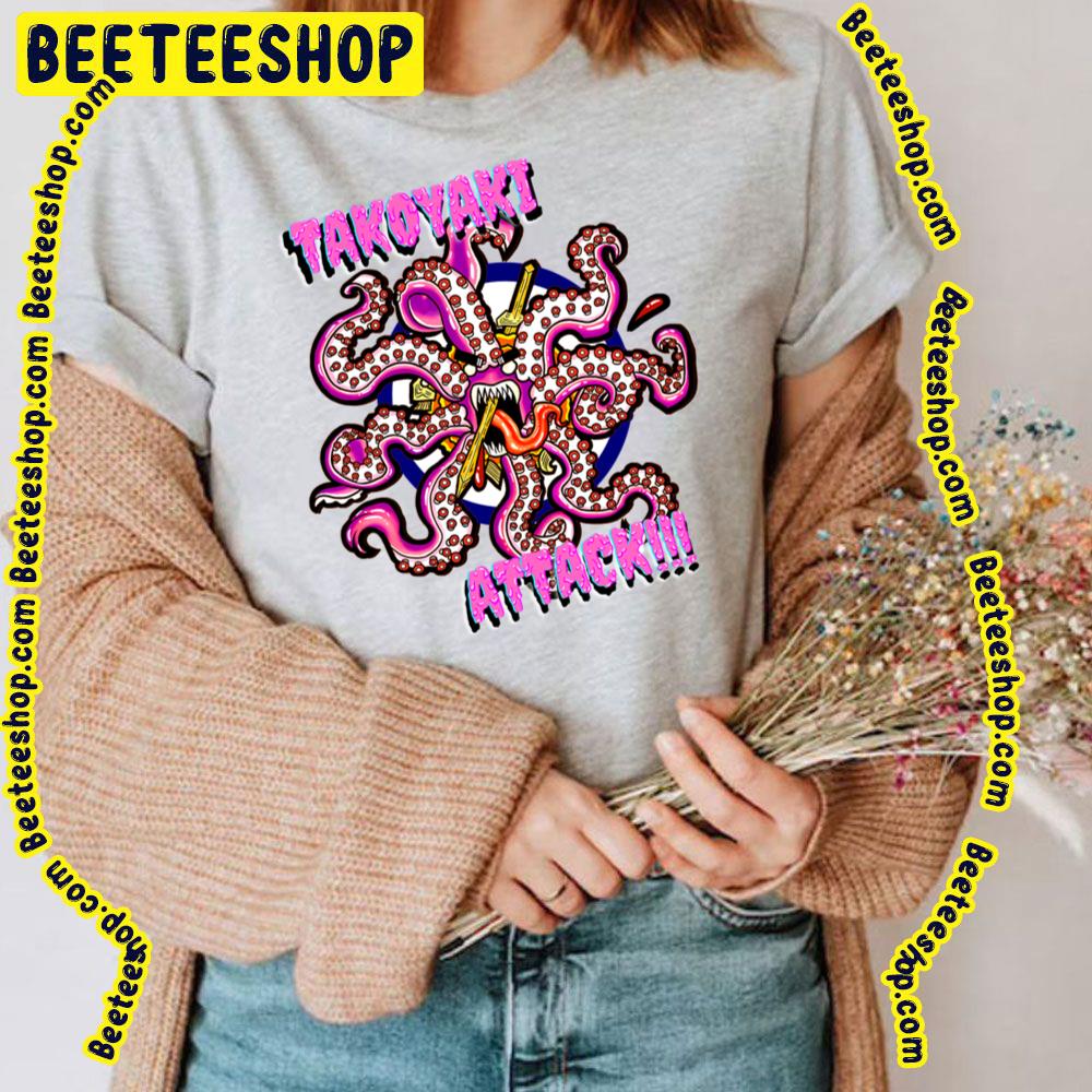 Takoyaki Attack Trending Unisex T-Shirt Takoyaki Attack Trending Unisex T-Shirt