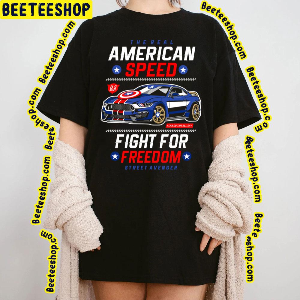 The American Speed Fight For Freedom Street Avenger Trending Unisex T-Shirt The American Speed Fight For Freedom Street Avenger Trending Unisex T-Shirt