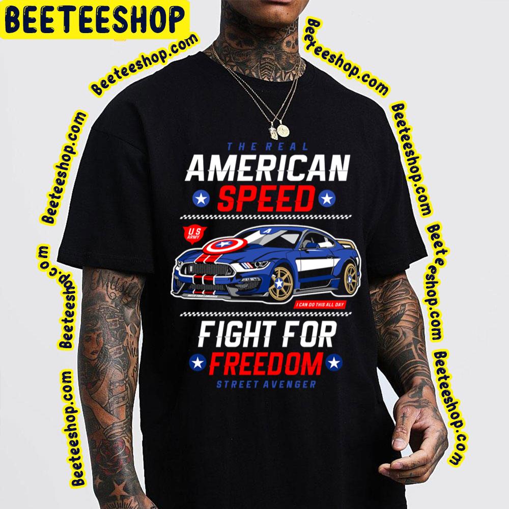 The American Speed Fight For Freedom Street Avenger Trending Unisex T-Shirt The American Speed Fight For Freedom Street Avenger Trending Unisex T-Shirt