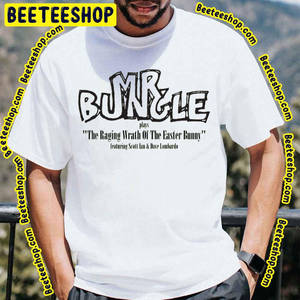 The Raging Wrath Of The Easter Bunny Mr Bungle Trending Unisex T-Shirt The Raging Wrath Of The Easter Bunny Mr Bungle Trending Unisex T-Shirt