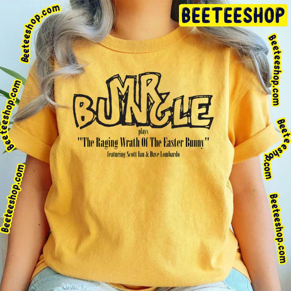 The Raging Wrath Of The Easter Bunny Mr Bungle Trending Unisex T-Shirt The Raging Wrath Of The Easter Bunny Mr Bungle Trending Unisex T-Shirt
