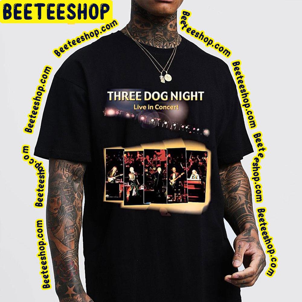Three Dog Night Live In Concert Trending Unisex T-Shirt Three Dog Night Live In Concert Trending Unisex T-Shirt