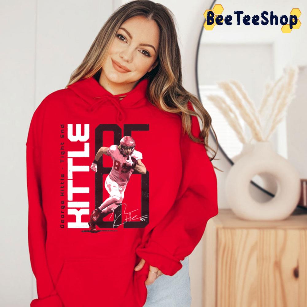 Tight End 85 George Kittle Football Trending Unisex T-Shirt Tight End 85 George Kittle Football Trending Unisex T-Shirt