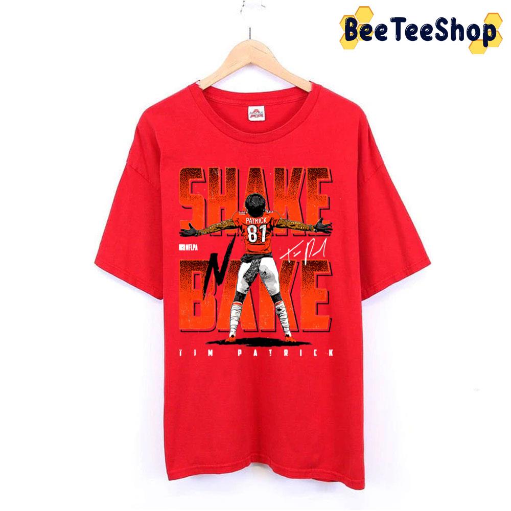 Tim Patrick Shake And Bake Football Trending Unisex T-Shirt Tim Patrick Shake And Bake Football Trending Unisex T-Shirt