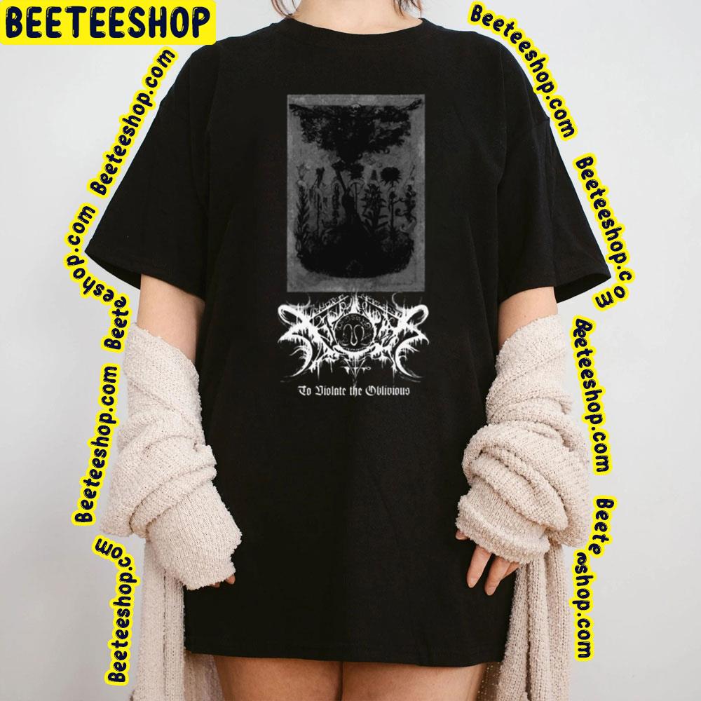 To Violate The Oblivious Xasthur Trending Unisex T-Shirt To Violate The Oblivious Xasthur Trending Unisex T-Shirt