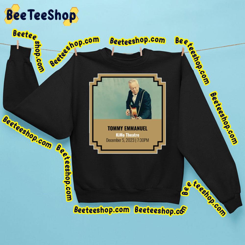 Tommy Emmanuel Kimo Theatre 2023 Trending Unisex Sweatshirt Tommy Emmanuel Kimo Theatre 2023 Trending Unisex Sweatshirt