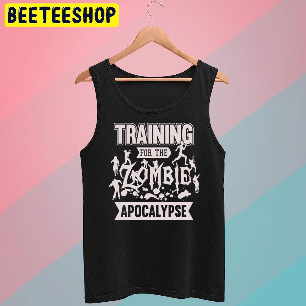 Training For The Zombie Apocalypse Trending Unisex T-Shirt Training For The Zombie Apocalypse Trending Unisex T-Shirt