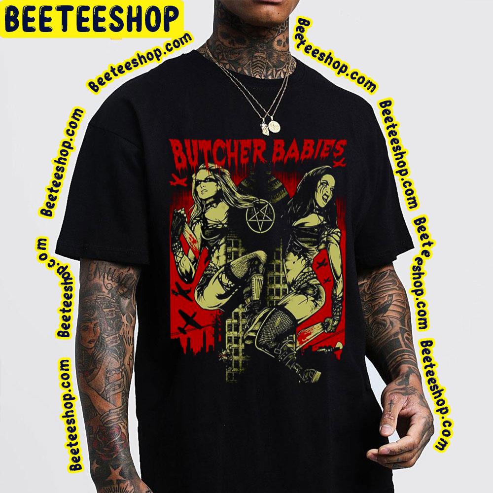 Triste D'être Heureux Butcher Babies Trending Unisex T-Shirt Triste D'être Heureux Butcher Babies Trending Unisex T-Shirt