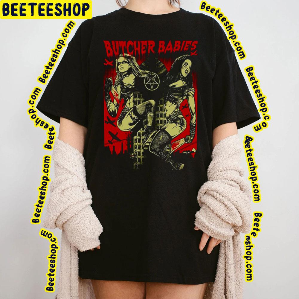 Triste D'être Heureux Butcher Babies Trending Unisex T-Shirt Triste D'être Heureux Butcher Babies Trending Unisex T-Shirt