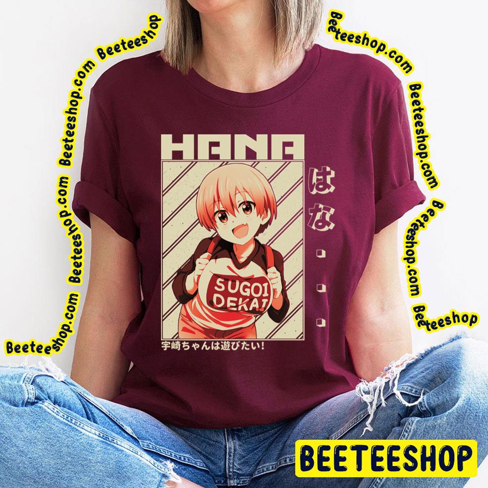 Uzaki Hana Uzakichan Wa Asobitai Uzakichan Wants To Hang Out Vintage Trending Unisex T-Shirt Uzaki Hana Uzakichan Wa Asobitai Uzakichan Wants To Hang Out Vintage Trending Unisex T-Shirt