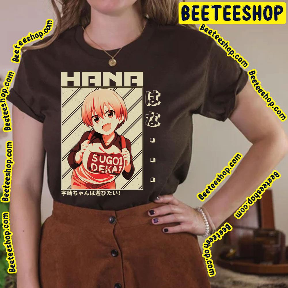 Uzaki Hana Uzakichan Wa Asobitai Uzakichan Wants To Hang Out Vintage Trending Unisex T-Shirt Uzaki Hana Uzakichan Wa Asobitai Uzakichan Wants To Hang Out Vintage Trending Unisex T-Shirt