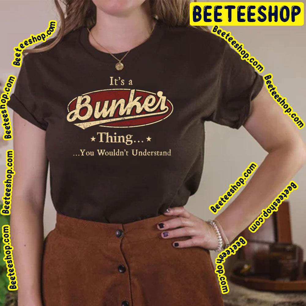 Vintage Bunker Thing You Wouldn't Understand Trending Unisex T-Shirt Vintage Bunker Thing You Wouldn't Understand Trending Unisex T-Shirt
