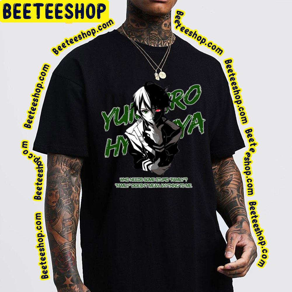 Who Needs Some Stupid Family Yuichiro Hyakuya Owari No Seraph Trending Unisex T-Shirt Who Needs Some Stupid Family Yuichiro Hyakuya Owari No Seraph Trending Unisex T-Shirt