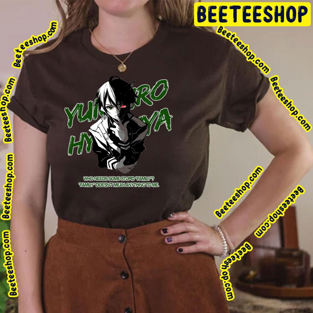 Who Needs Some Stupid Family Yuichiro Hyakuya Owari No Seraph Trending Unisex T-Shirt Who Needs Some Stupid Family Yuichiro Hyakuya Owari No Seraph Trending Unisex T-Shirt