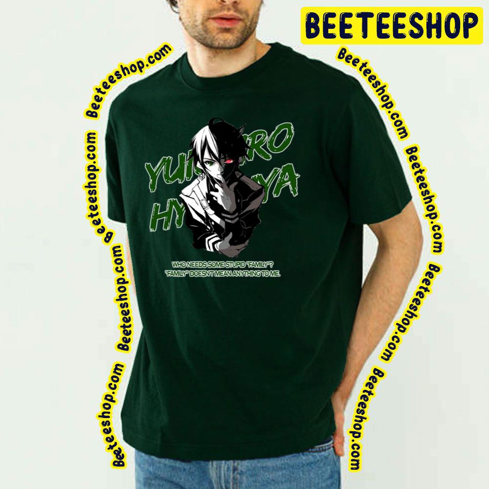 Who Needs Some Stupid Family Yuichiro Hyakuya Owari No Seraph Trending Unisex T-Shirt Who Needs Some Stupid Family Yuichiro Hyakuya Owari No Seraph Trending Unisex T-Shirt